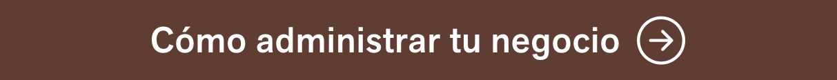 Administra tu negocio